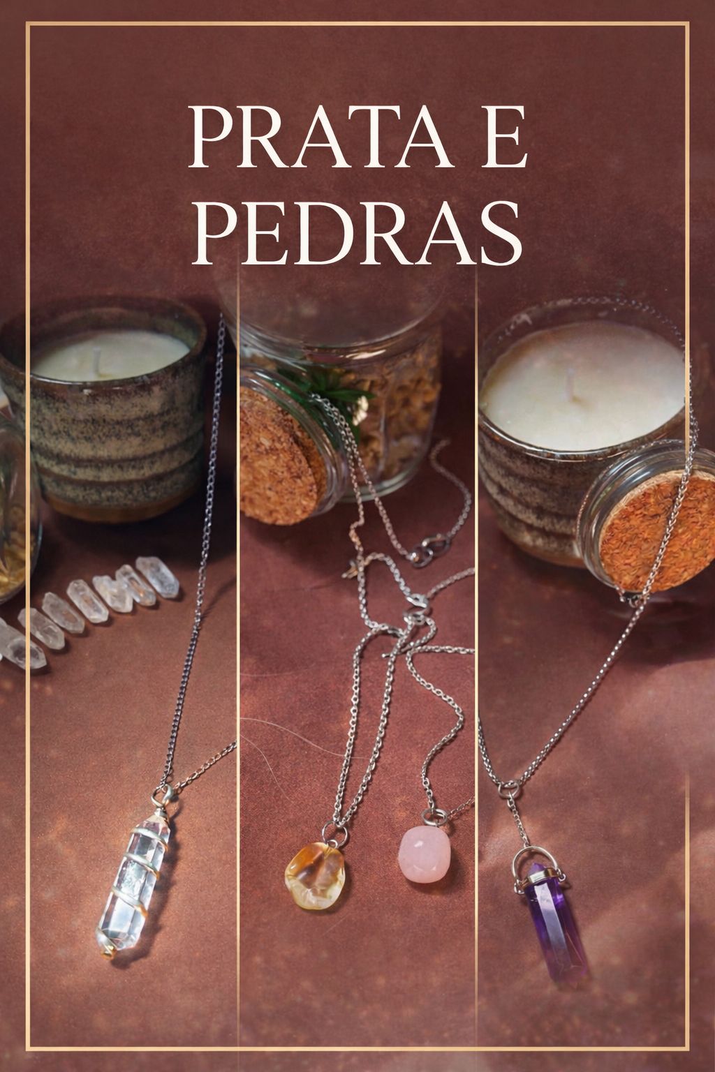COLECAO PEDRAS E PRATA